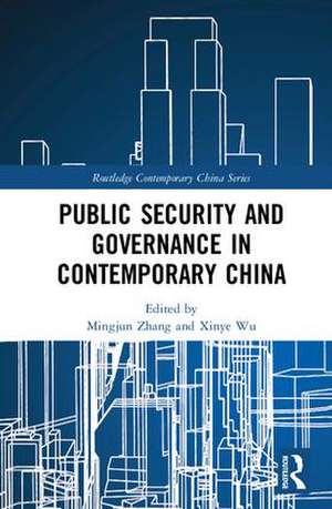 Public Security and Governance in Contemporary China de Mingjun Zhang