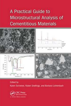 A Practical Guide to Microstructural Analysis of Cementitious Materials de Karen Scrivener