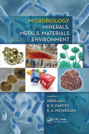 Microbiology for Minerals, Metals, Materials and the Environment de Pillai Abhilash