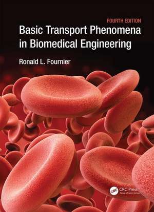 Basic Transport Phenomena in Biomedical Engineering de Ronald L. Fournier