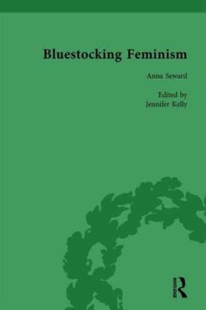 Bluestocking Feminism, Volume 4: Writings of the Bluestocking Circle, 1738-94 de Gary Kelly