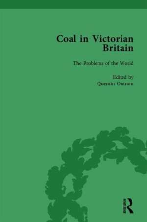 Coal in Victorian Britain, Part I, Volume 3 de John Benson