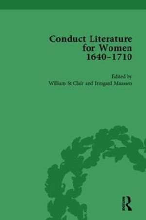 Conduct Literature for Women, Part II, 1640-1710 vol 1 de William St Clair