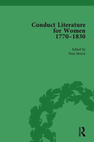 Conduct Literature for Women, Part IV, 1770-1830 vol 4 de Pam Morris