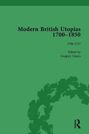 Modern British Utopias, 1700-1850 Vol 1 de Gregory Claeys