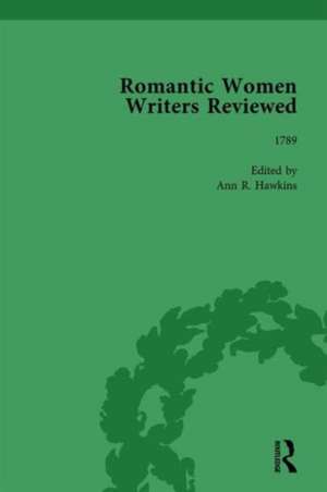 Romantic Women Writers Reviewed, Part I Vol 1 de Ann R Hawkins