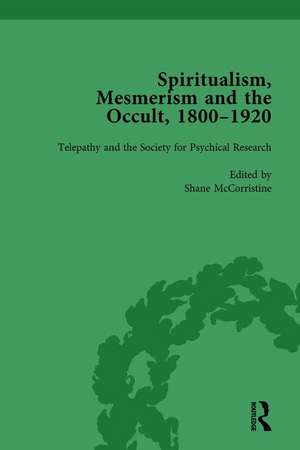 Spiritualism, Mesmerism and the Occult, 1800–1920 Vol 4 de Shane McCorristine