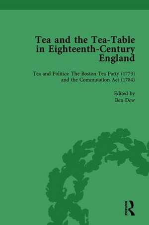 Tea and the Tea-Table in Eighteenth-Century England Vol 4 de Markman Ellis