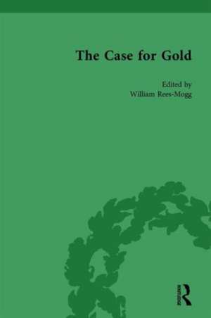 The Case for Gold Vol 3 de William Rees-Mogg