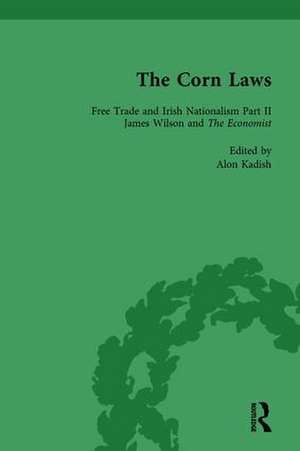 The Corn Laws Vol 3 de Alon Kadish