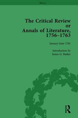 The Critical Review or Annals of Literature, 1756-1763 Vol 11 de James G Basker