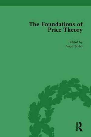 The Foundations of Price Theory Vol 2 de Pascal Bridel