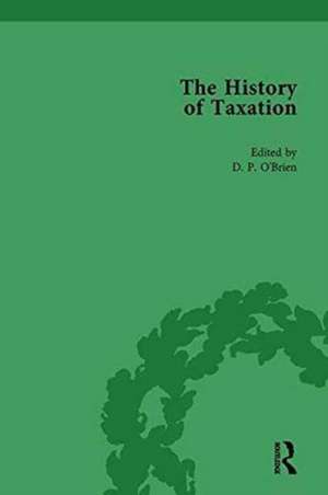 The History of Taxation Vol 4 de D P O'Brien