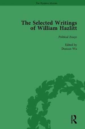 The Selected Writings of William Hazlitt Vol 4 de Duncan Wu