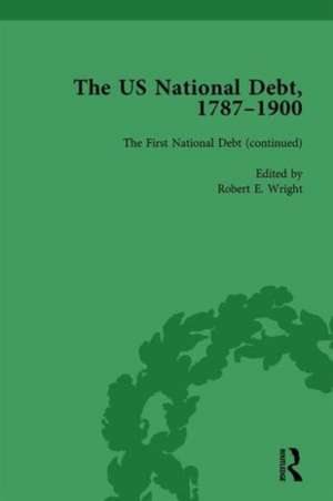 The US National Debt, 1787-1900 Vol 2 de Robert E. Wright