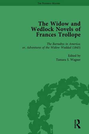 The Widow and Wedlock Novels of Frances Trollope Vol 3 de Brenda Ayres