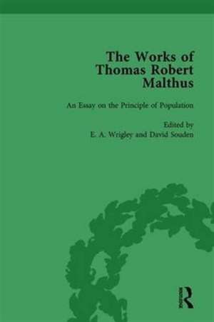 The Works of Thomas Robert Malthus Vol 1 de E A Wrigley