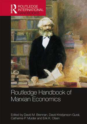 Routledge Handbook of Marxian Economics de David M. Brennan