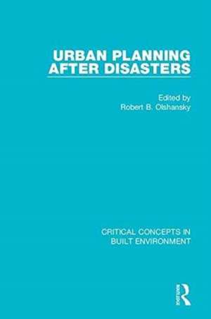 Urban Planning After Disasters de Robert Olshansky