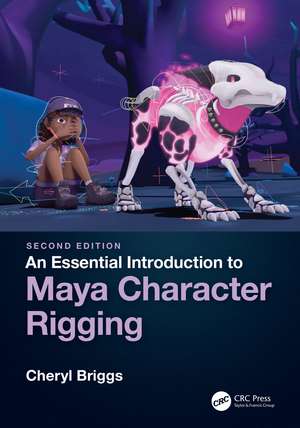 An Essential Introduction to Maya Character Rigging de Cheryl Briggs