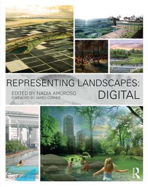 Representing Landscapes: Digital de Nadia Amoroso