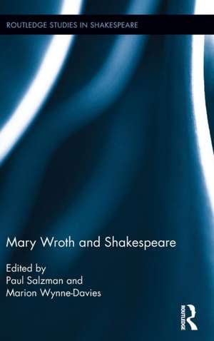 Mary Wroth and Shakespeare de Paul Salzman