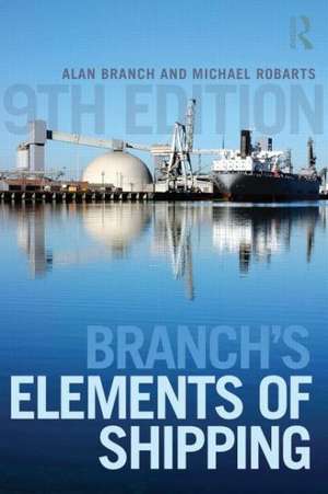 Branch's Elements of Shipping de Alan Edward Branch