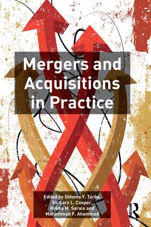 Mergers and Acquisitions in Practice de Shlomo Y. Tarba