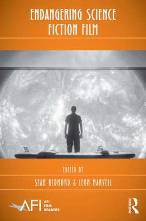 Endangering Science Fiction Film de Sean Redmond