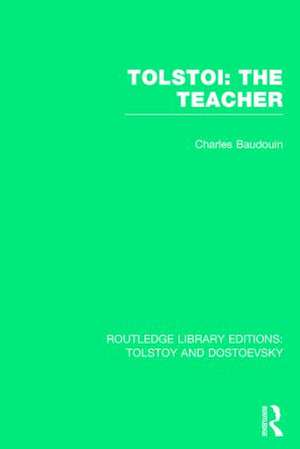 Tolstoi: The Teacher de Charles-Baudouin