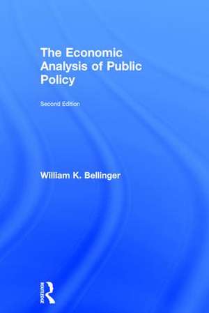 The Economic Analysis of Public Policy de William K. Bellinger