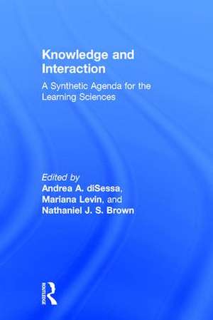Knowledge and Interaction: A Synthetic Agenda for the Learning Sciences de Andrea A. diSessa