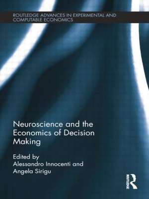 Neuroscience and the Economics of Decision Making de Alessandro Innocenti