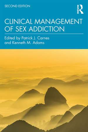 Clinical Management of Sex Addiction de Patrick J. Carnes