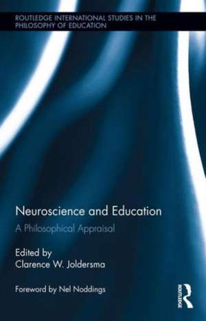 Neuroscience and Education: A Philosophical Appraisal de Clarence Joldersma