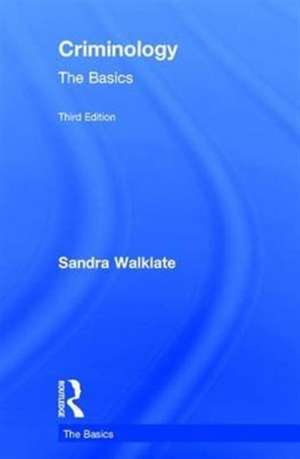 Criminology: The Basics de Sandra Walklate