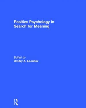 Positive Psychology in Search for Meaning de Dmitry Leontiev