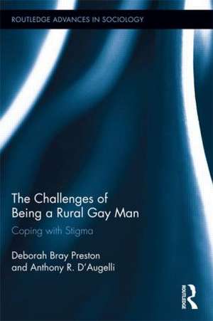 The Challenges of Being a Rural Gay Man: Coping with Stigma de Deborah Bray Preston