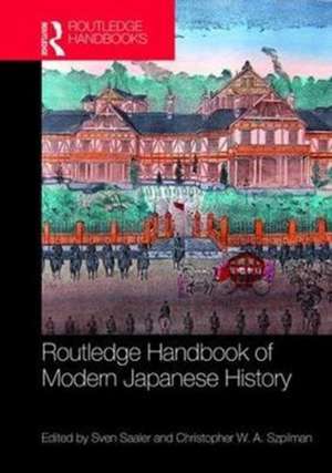 Routledge Handbook of Modern Japanese History de Sven Saaler