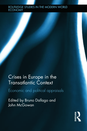 Crises in Europe in the Transatlantic Context: Economic and Political Appraisals de Bruno Dallago