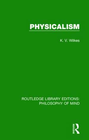 Physicalism de K. V. Wilkes