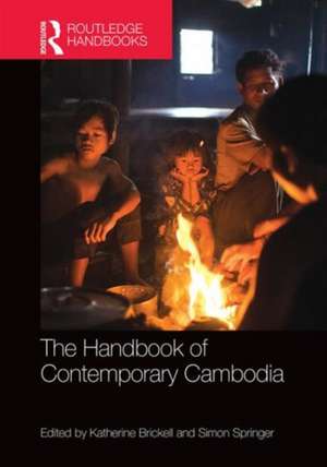 The Handbook of Contemporary Cambodia de Katherine Brickell