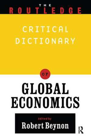 Routledge Companion to Global Economics de Robert Beynon