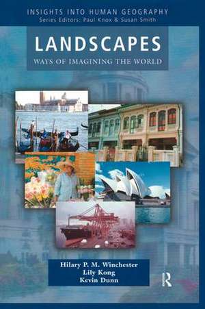 Landscapes: Ways of Imagining the World de Hilary P.M. Winchester