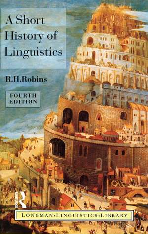 A Short History of Linguistics de R. H. Robins