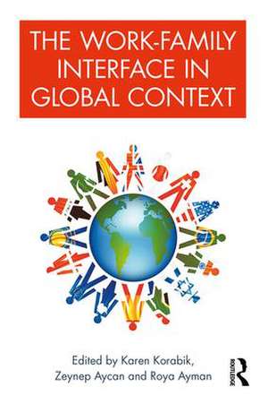 The Work-Family Interface in Global Context de Karen Korabik