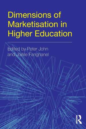 Dimensions of Marketisation in Higher Education de Peter John