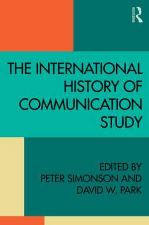 The International History of Communication Study de Peter Simonson