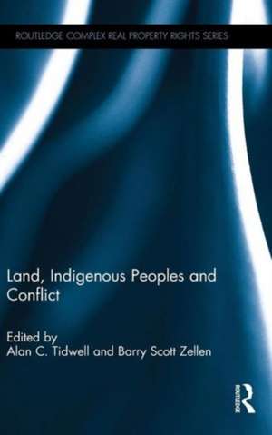 Land, Indigenous Peoples and Conflict de Alan C. Tidwell