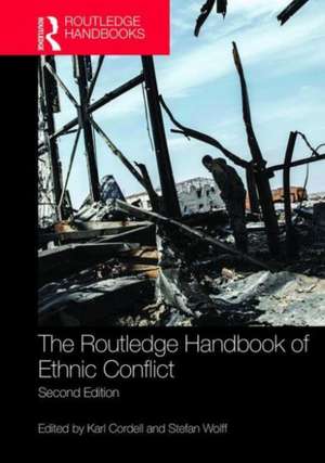 The Routledge Handbook of Ethnic Conflict de Karl Cordell